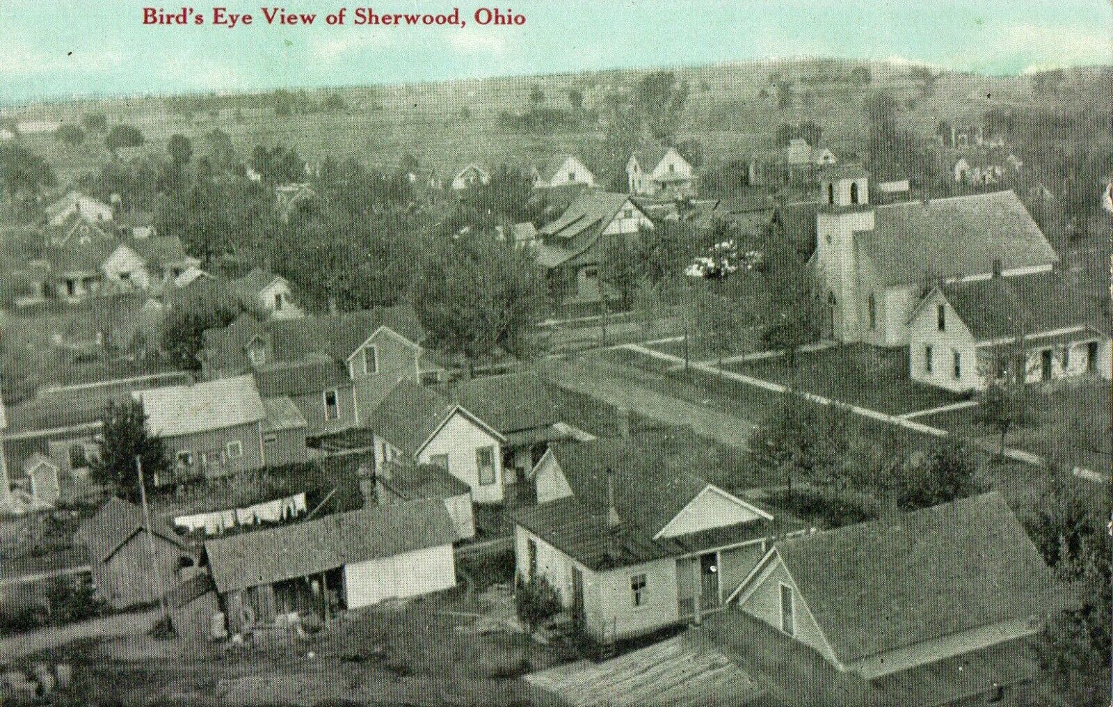 Vintage Postcard* (198) Bird's Eye View Of Sherwood, Ohio Clothes On Line Church